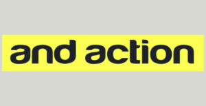 And Action