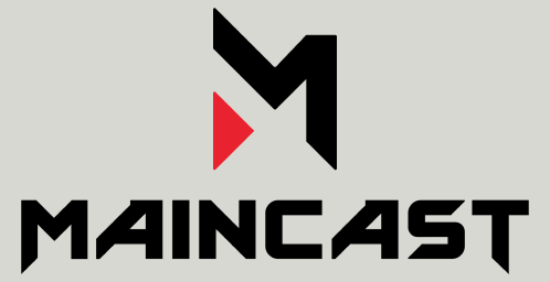 Maincast
